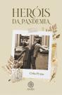 Heróis da Pandemia - Preview