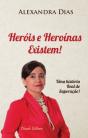 Heróis e Heroínas Existem! - Preview
