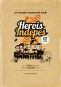 Herois Indepes - Preview