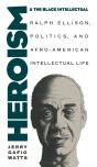 Heroism And The Black Intellectual - Preview