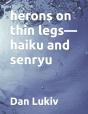 Herons On Thin Legs-Haiku And Senryu - Preview