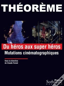Capa do artigo Héros Aux Supers Héros (Du) Mutations Cinématographiques