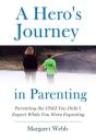 Hero'S  Journey In Parenting - Preview