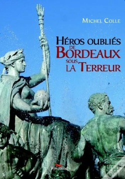 Capa do artigo Héros Oubliés De Bordeaux Sous La Terreur