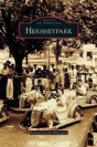 Hersheypark - Preview