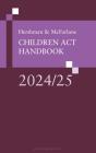Hershman & Mcfarlane: Children Act Handbook 2024/25 - Preview