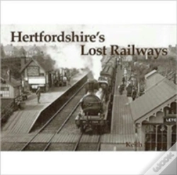 Capa do artigo Hertfordshire'S Lost Railways