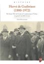 Hervé De Guébriant (1880-1972) : De Saint-Pol-De-Léon Et Landerneau À Vichy : Un Grand Notable Breton - Preview