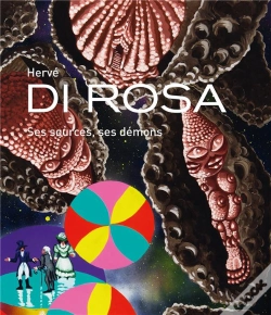 Capa do artigo Hervé Di Rosa : Ses Sources, Ses Démons