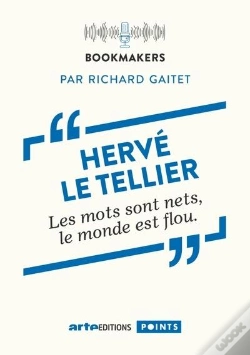 Capa do artigo Hervé Le Tellier : Les Mots Sont Nets, Le Monde Est Flou.