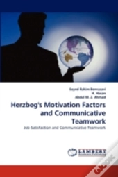 Herzbeg'S Motivation Factors And Communicative Teamwork