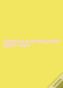 Herzog & De Meuron 2002-2004
