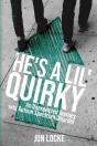 He'S A Lil' Quirky - Preview