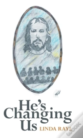 He'S Changing Us