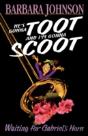 He'S Gonna Toot & I'M Goona Scoot - Preview