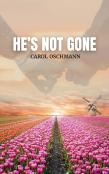 He'S Not Gone