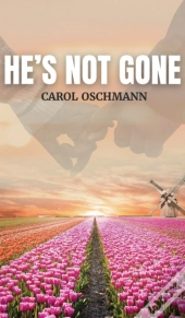 He'S Not Gone