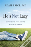 He'S Not Lazy