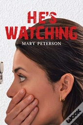 He'S Watching