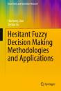 Hesitant Fuzzy Decision Making Methodologies And Applications - Preview