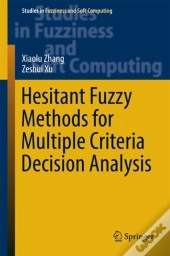 Hesitant Fuzzy Methods For Multiple Criteria Decision Analysis