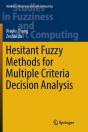 Hesitant Fuzzy Methods For Multiple Criteria Decision Analysis - Preview