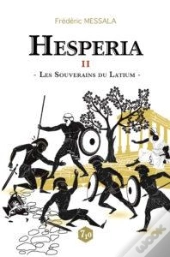 Hespéria T.2 ; Les Souverains Du Latium