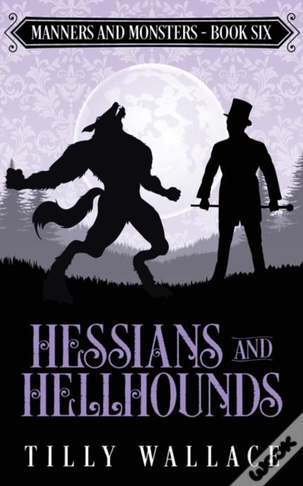 Hessians And Hellhounds