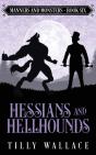 Hessians And Hellhounds - Preview