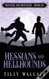 Hessians And Hellhounds