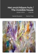 Het Onzichtbare Huis / The Invisible House