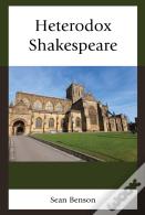 Heterodox Shakespeare