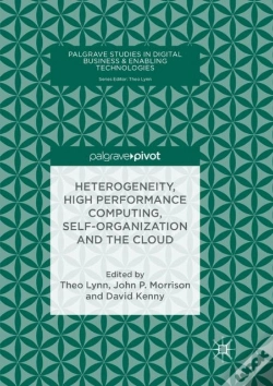 Capa do artigo Heterogeneity, High Performance Computing, Self-Organization And The Cloud