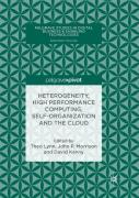 Heterogeneity, High Performance Computing, Self-Organization And The Cloud