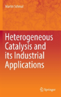 Heterogeneous Catalysis And Its Industrial Applications - Preview