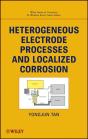 Heterogeneous Electrode Processes And Localized Corrosion - Preview