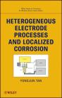 Heterogeneous Electrode Processes And Localized Corrosion - Preview