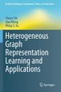 Heterogeneous Graph Representation Learning And Applications - Preview