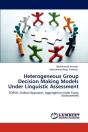 Heterogeneous Group Decision Making Models Under Linguistic Assessment - Preview