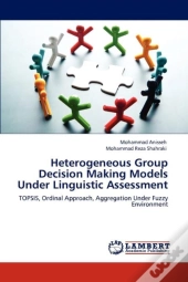 Heterogeneous Group Decision Making Models Under Linguistic Assessment