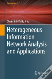Heterogeneous Information Network Analysis And Applications