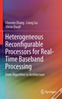 Capa do artigo Heterogeneous Reconfigurable Processors For Real-Time Baseband Processing
