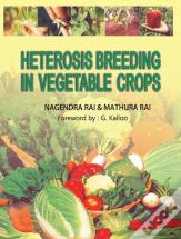 Heterosis Breeding In Vegetable Crops