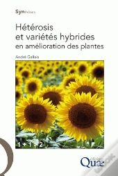 Hétérosis Et Variétés Hybrides En Amélioration Des Plantes