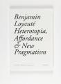 Heterotopia, Affordance And New Pragmatism - Preview