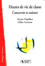 Heures De Vie De Classe - Concevoir Et Animer - Preview