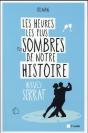 Heures Les Plus Sombres De Notre Histoire (Les) - Preview
