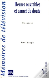 Heures Ouvrables Et Carnet De Doute : Chronique