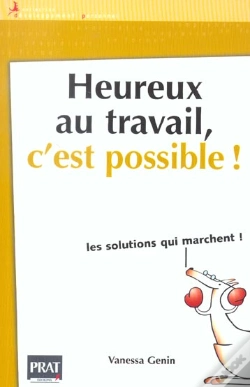 Capa do artigo Heureux Au Travail, C'Est Possible ; Les Solutions Qui Marchent