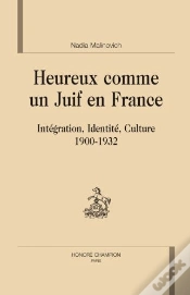 Capa do artigo Heureux Comme Un Juif En France ; Intégration, Identité, Culture (1900-1932)